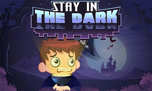 Stay in the Dark
